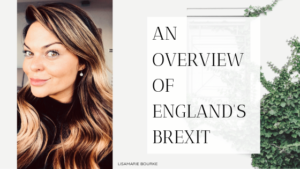 An Overview Of England's Brexit Lisamarie Bourke