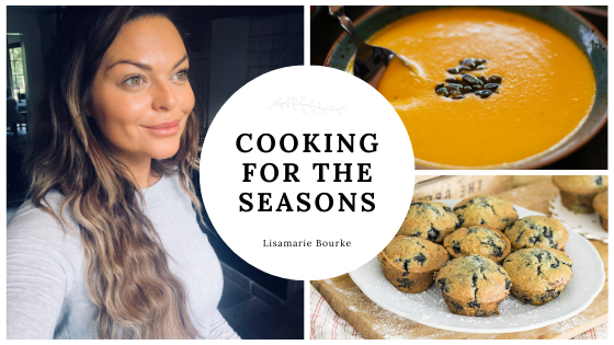 Cooking For The Seasons Lisamarie Bourke